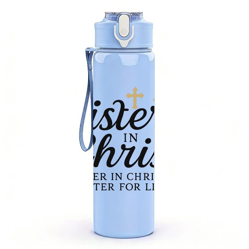 1PC Sisters In Christ Wreath Text 750ml Color Plastic Sports Water Bottle Leakproof Flip Straw Lid Suitable for Sports Office Home Use