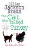The Cat Who Talked Turkey The Cat Who Mysteries Book 26 by Lilian Jackson Braun Paperback Book 9780755305278