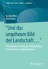 Buch Und Das Ungeheure Bild Der Landschaft..." : The Genesis of Landscape Understanding In the German-speaking Regions