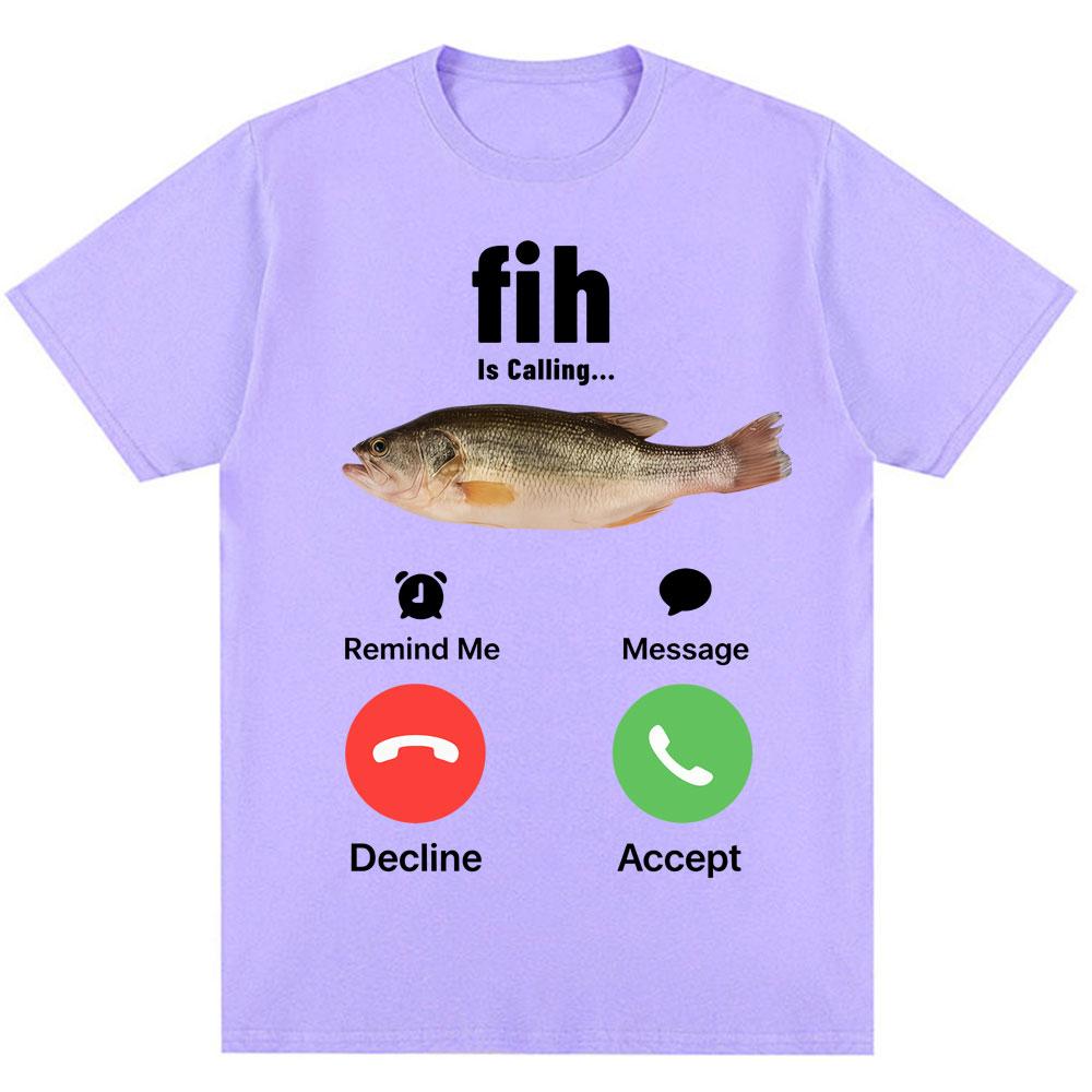 

Funny Fih Is Calling Meme T-shirt Humor Fashion Men Women High Quality T Shirts Oversized Cotton Casual Short Sleeve Streetwear 4XL
