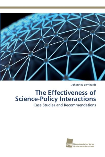 The The Effectiveness of Science-Policy Interactions Book