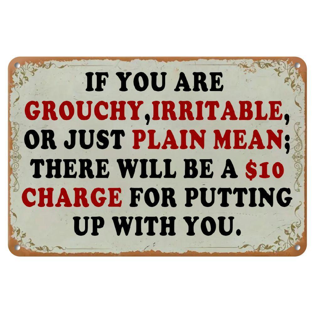 Vintage Metal Sign If Youre Grumpy or Stingy Unique Home Bar Garden Decor No Power Needed Rustic Wall Art
