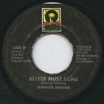 

7inch Record SPANNER BANNER Better Must Come NONE Island Jamaica Jamaica Reggae Ska Dub Used