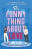 The Funny Thing About Love by Tom Ellen Paperback Book 9781471414992