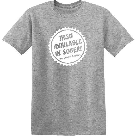 Also Available in Sober T-Shirt | Mens Tshirts, Casual Style Funny Shirts for Men | Graphic Novelty Sarcastic Funny T Shirt