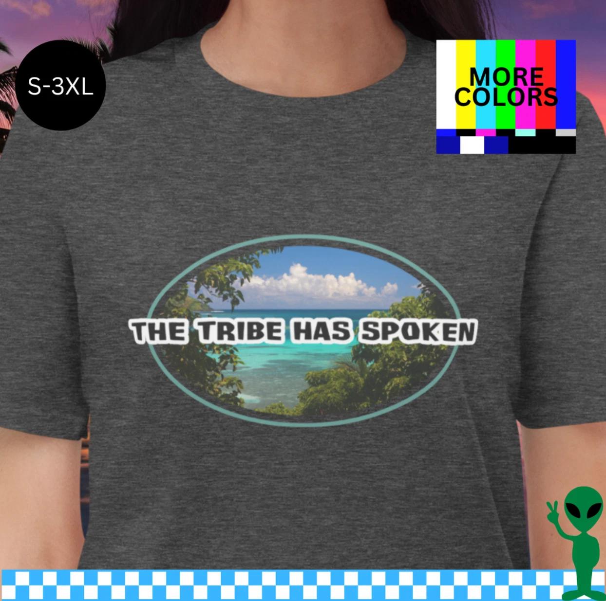 

Survivor Tribe Has Spoken Shirt S-3XL Unisex Short-Sleeve XL