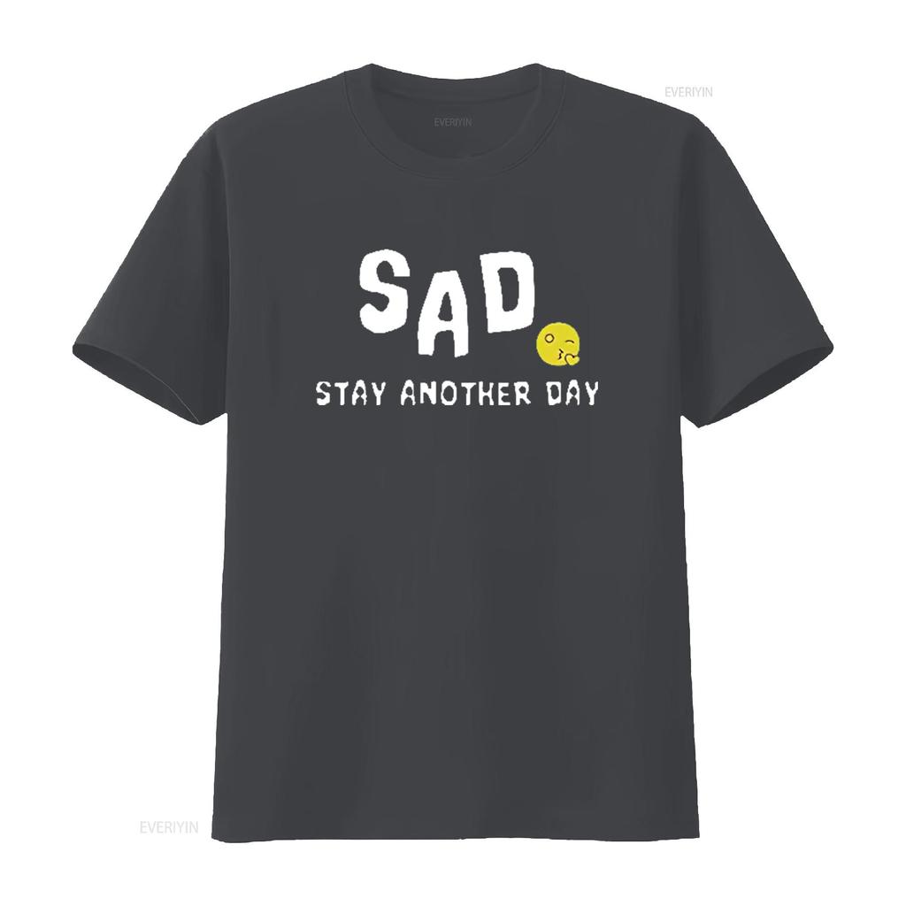 SAD Stay Another Day Mental Health Awareness T Shirt Vintage Washed Fashion Stylish Versatile Slightly Unisex Comfortable
