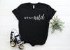 Stay Wild Unisex Graphic Tee