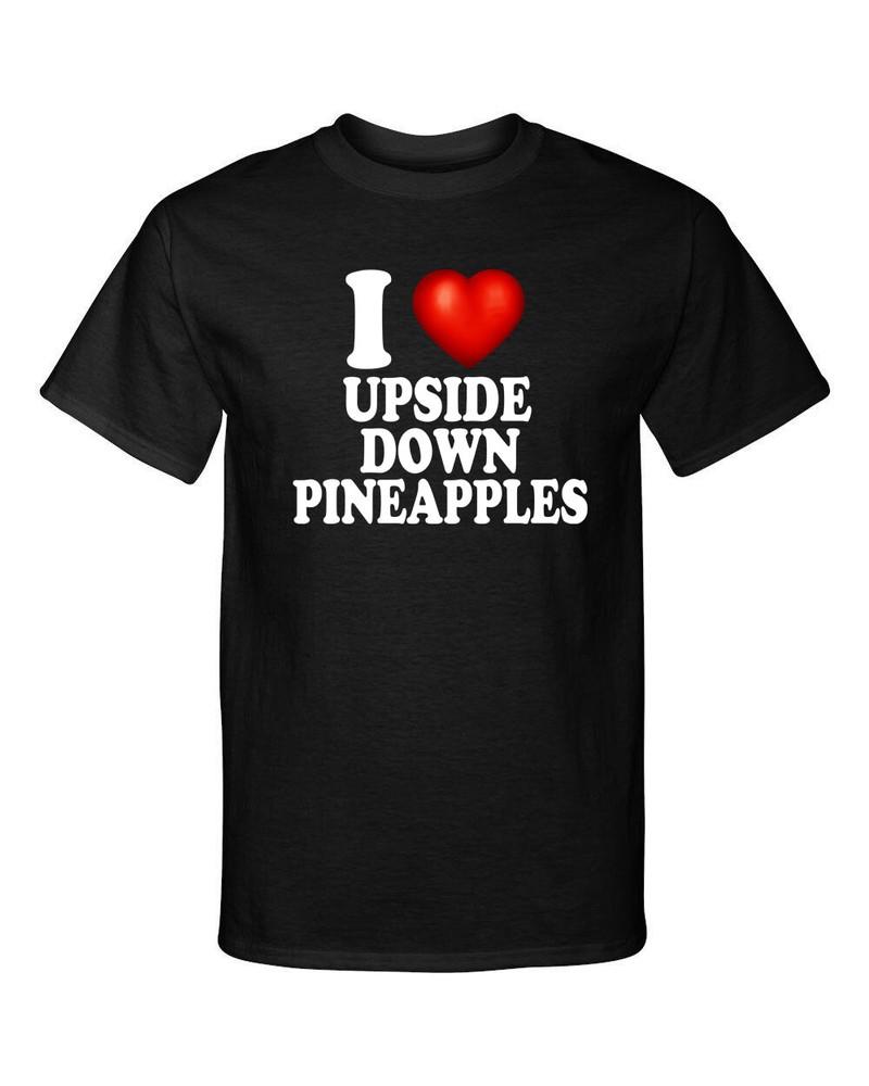 I Love Upside Down Pineapples I Heart Swingers Adult Humor Graphic Tee Shirt Unisex T-Shirt XXXL