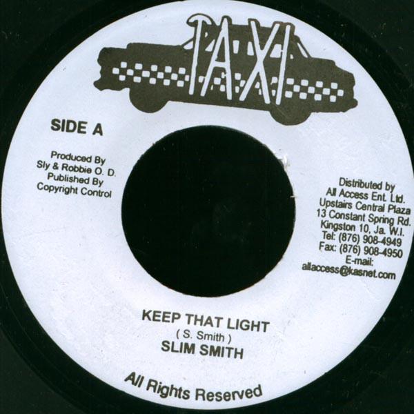 

7inch Record SLIM SMITH - Keep That Light NONE Taxi Jamaica Reggae, Ska & Dub Used