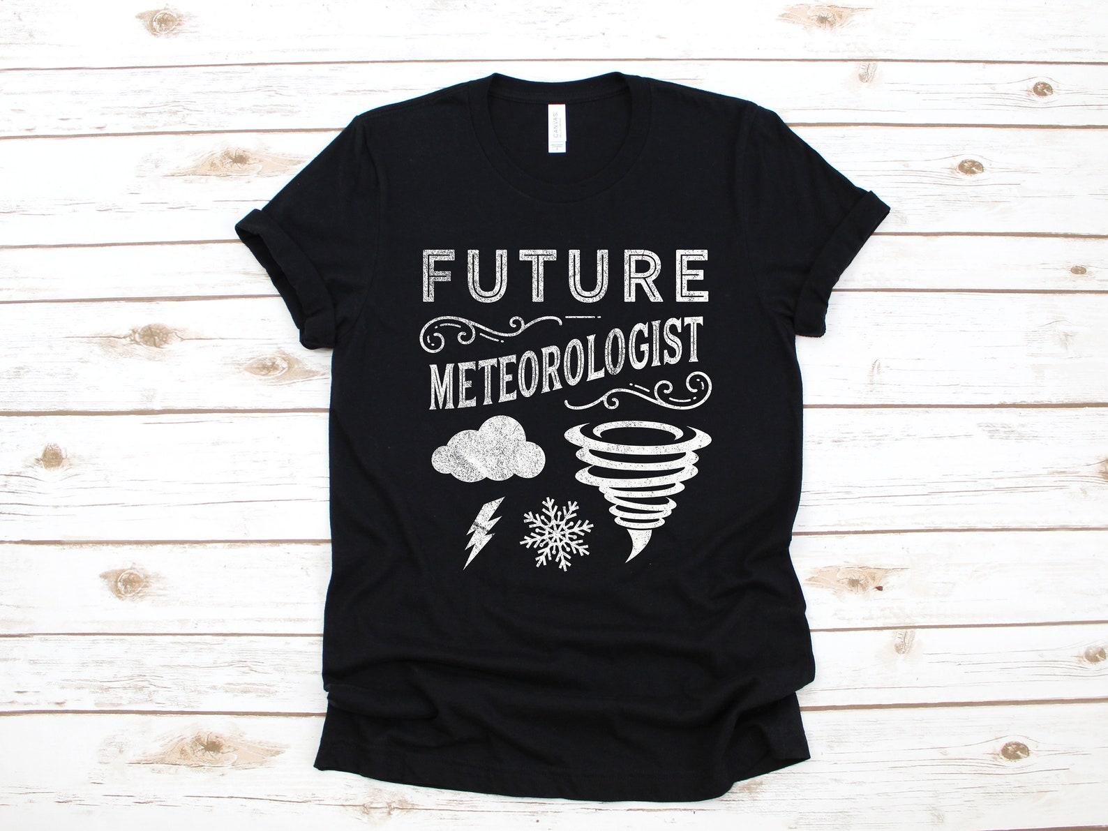 Future Meteorologist Shirt, Meteorology Student T-Shirt, Funny Storm Cloud T-Shirt, Meteorology Storm Cloud Gift, Weather T-shirt 3XL
