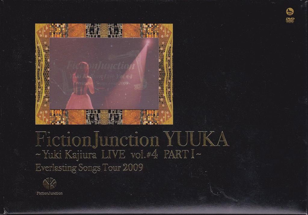 FictionJunction YUUKA~Yuki Kajiura LIVE vol.#4 PART1~Everlasting Songs Tour 2009 [DVD]