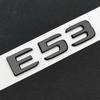 3D ABS Black Chrome Car Rear Trunk Letters Badge Sticker E53 Emblem For Mercedes-Benz E53 W213 W212 Auto Accessories