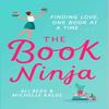 The Book Ninja by Michelle Kalus Paperback Book 9781471177163