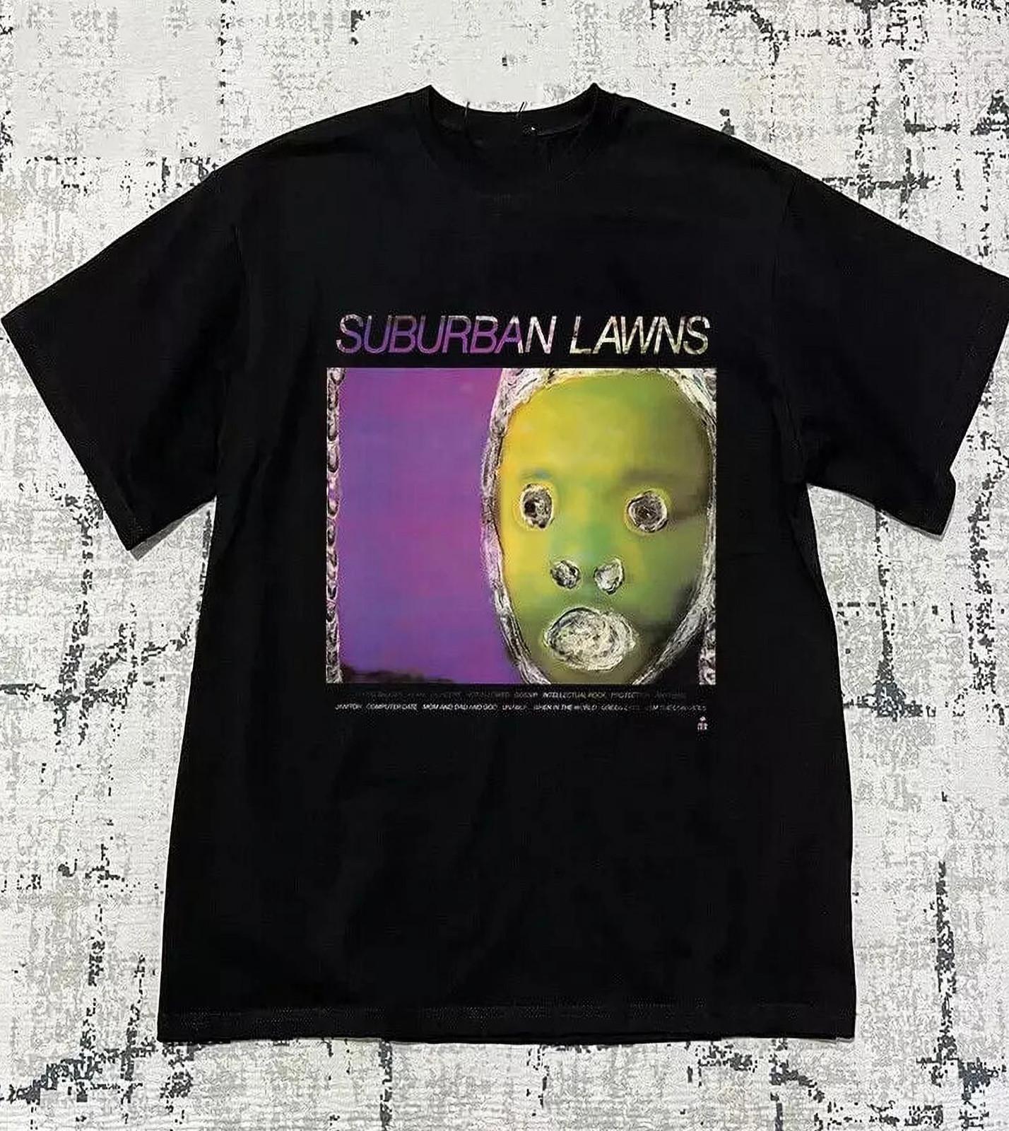 HOT!! Suburban Lawns Band Mom And Dad And God Unisex T-shirt S-5XL HH12 XXXXL