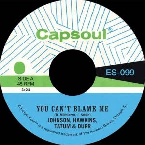

LP Запись JOHNSON HAWKINS TATUM & DURR - You Can t Blame Me B/W You re All I ES098 NUMERO 2021 Япония Соул/Фанк