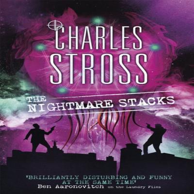 The Nightmare Stacks by Charles Stross Paperback Book 9780356505367