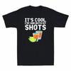 Tequila It's Cool I've Had Both My Shots Funny Alcohol Drinking Wine Men T-Shirt