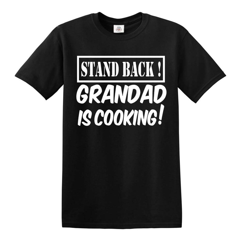 Stand back grandad is cooking tshirt mens funny novelty fathers day bbq tee top 2XL