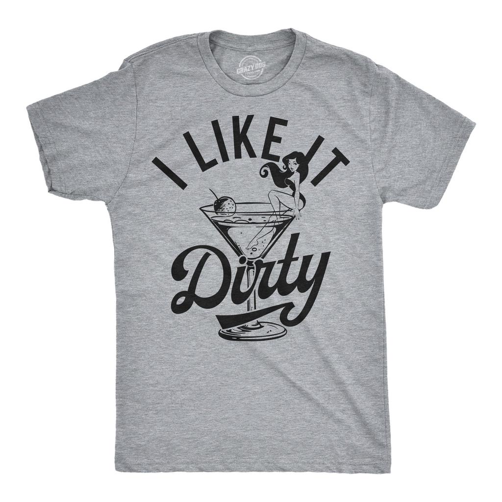 Lustige Herren T-Shirts Ich mag es schmutzig Sarkastisches Martini Grafik Neuheit T-Shirt für