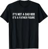 Es ist kein Dad Bod, es ist eine Vaterfigur Lustiges Geschenk Unisex T-Shirt