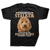 Goldendoodle Personal Stalker Funny Golden Doodle Mom T Shirts Cotton Streetwear Short Sleeve Birthday Gifts Summer T-shirt