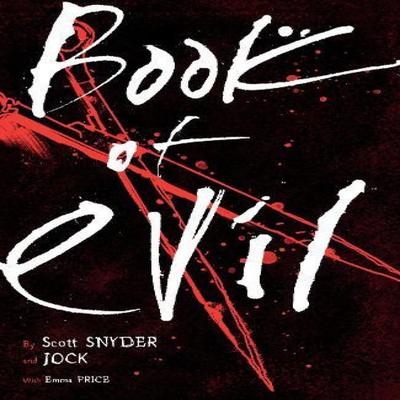 Book of Evil by Scott Snyder Paperback Book 9781506734989