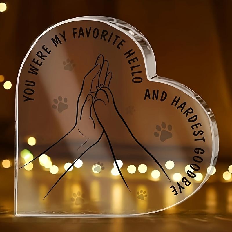 1pc Classic Style Acrylic Heart Plaque with 'You Were My Favorite Hello and Hardest Goodbye' - Pet Memorial Gift, Loss of Dog Sympathy, Table Decor