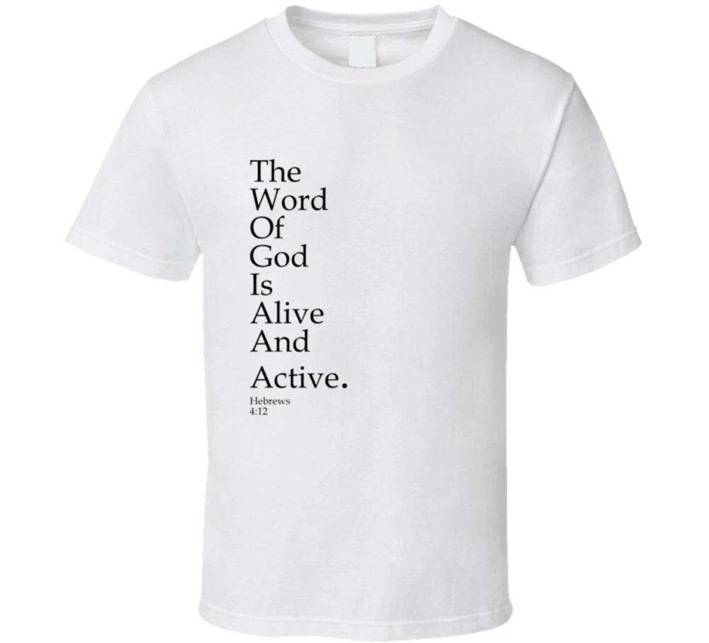 The Word Of God Is Alive And Active Hebrews Bible Christan Gift T Shirt L