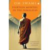 Thirteen Months In The Himalayas Hardcover By Om Swami UKN1696