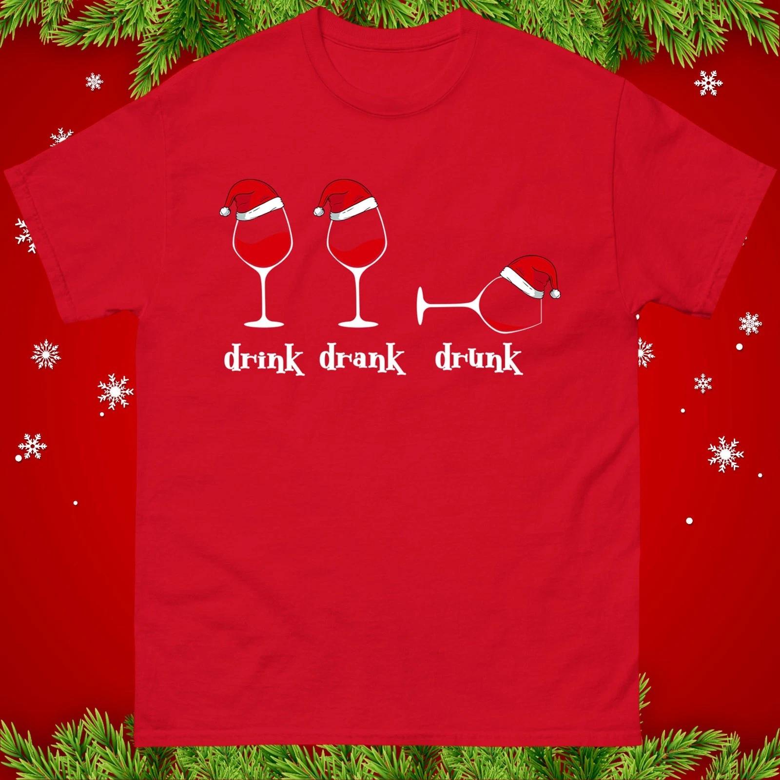 Drink Drank Drunk Wine Funny Christmas T Shirt, Xmas Festive Tee Top, Xmas Gift S