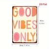 Good Vibes Only Vintage Gradient Decorative Sign  Retro OrangePink Wall Art for Home Garden Bedroom  Wedding Decor