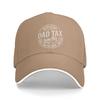 Baseball Cap Dad Tax Funny Papa Daddy Fathers Day Stuff Men Women Casquette Hat Retro Outdoor Activities Adjustable Snapback Cap