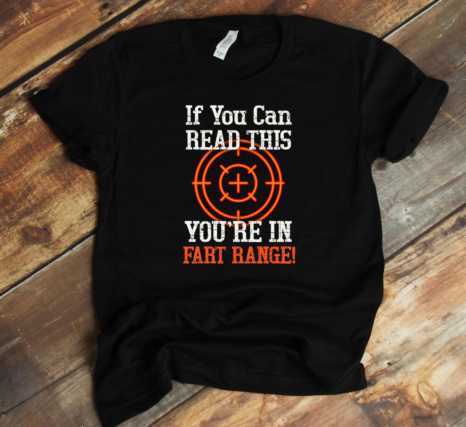 If You Can Read This You re In Fart Range T-Shirt - Funny Social Distancing Shirt 2XL