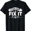 If Dad Cant Fix It Nobody Can Home Improvement DIY Dad Funny T-Shirt