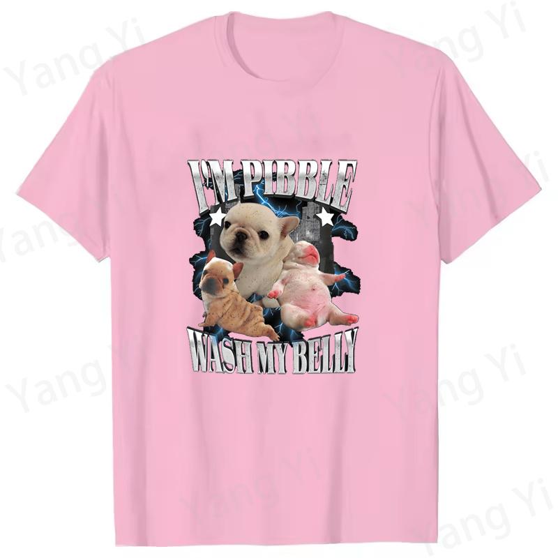 Fashion Spoof Cute Bulldog Print Tshirt Im Pibble Wash My Belly Letter Unisex Loose Short Sleeve Oversized Loose Unisex Women Tee