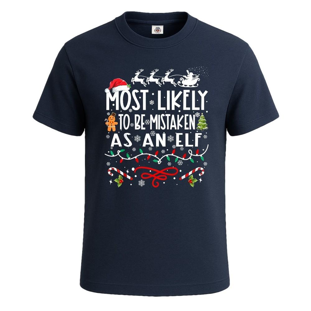 Most Likely To Be Mistaken Gift Xmas Novelty Unisexs T Shirt Funny Party Shirt Top 2XL