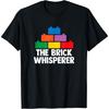 Brick Whisperer Blocks Building Brick Builder Toys Kids Boys T-Shirt
