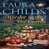 Murder In the Tea Leaves by Laura Childs Paperback Book 9780593201008