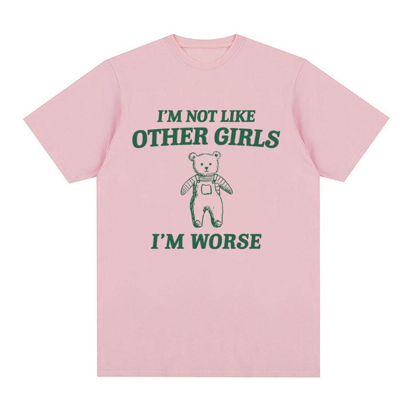 Ich bin nicht wie andere Mädchen Lustiges Meme Grafik T-Shirt Herren Damenmode Niedliches Kurzarm T-Shirt 100% Baumwolle Übergroße T-Shirts