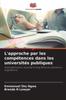 Libro L'approche Par Les Competences Dans Les Universites Publiques
