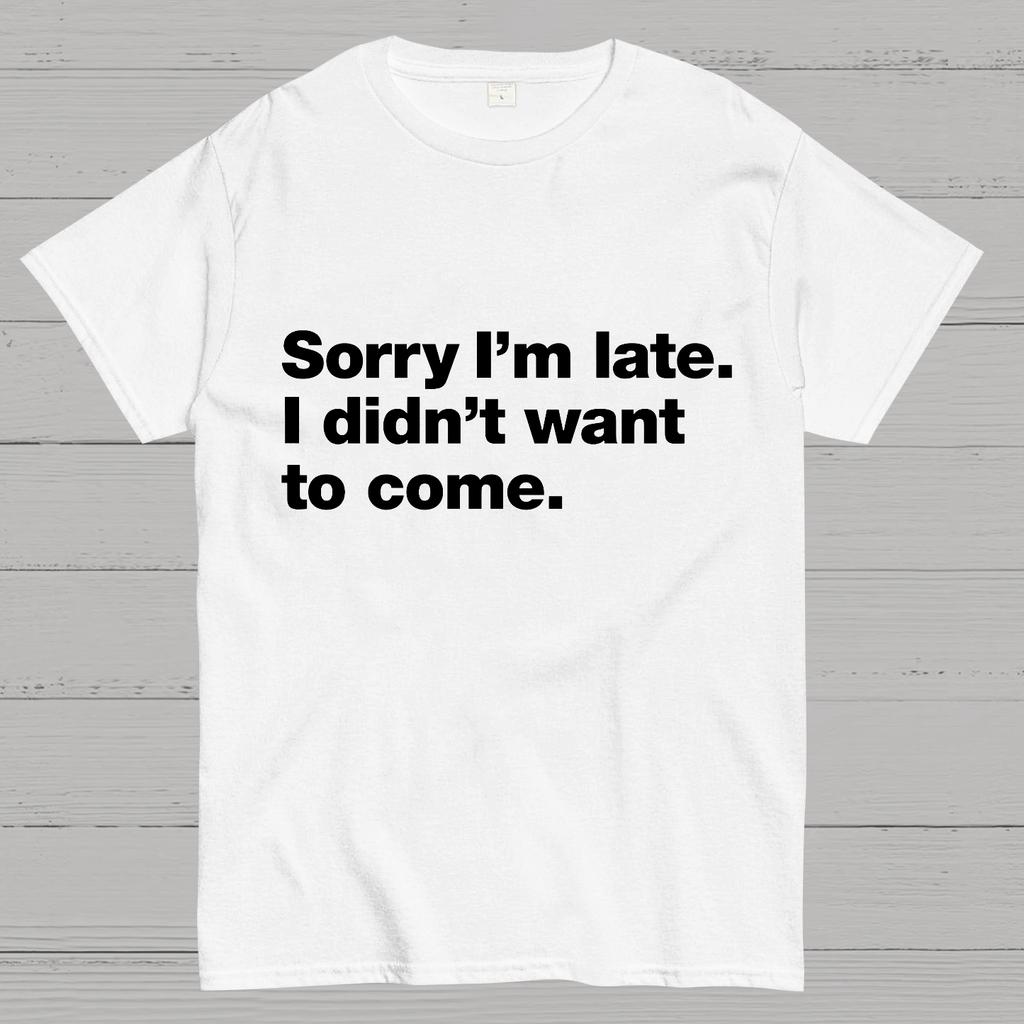 Sorry dat ik te laat ben. Ik Wilde Geen Nerdy T-shirt