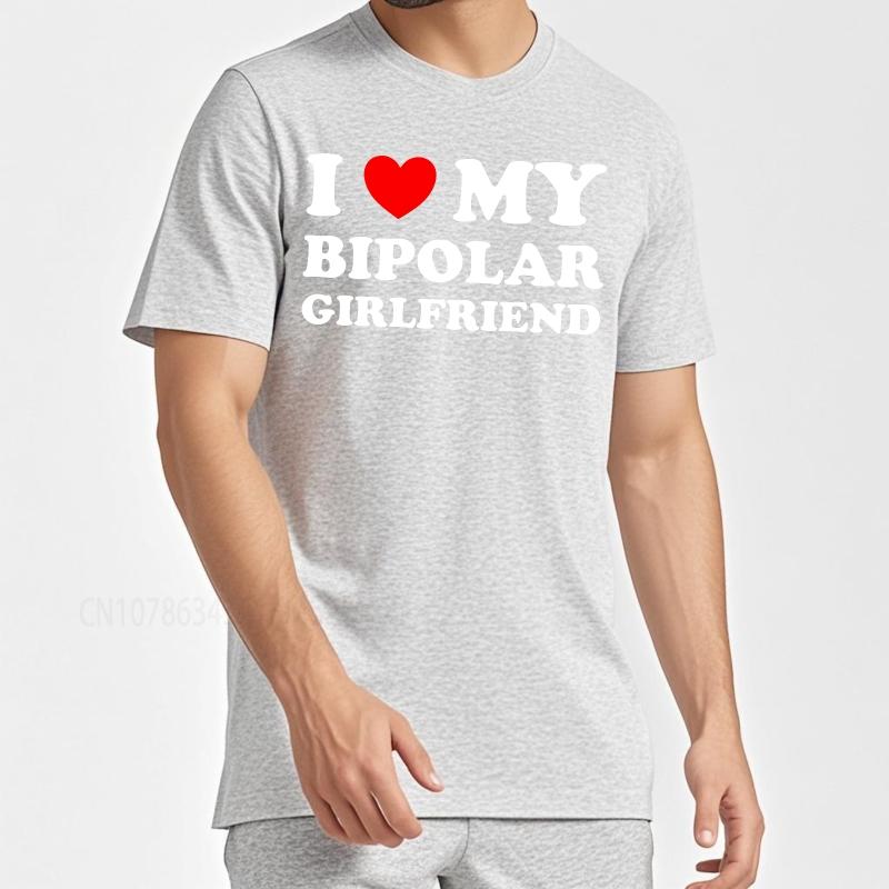 Oversized summer Teenagers tshirt I Love My Bipolar Girlfriend Short Sleeve Workout Crew Neck tops summer cotton men tshirt