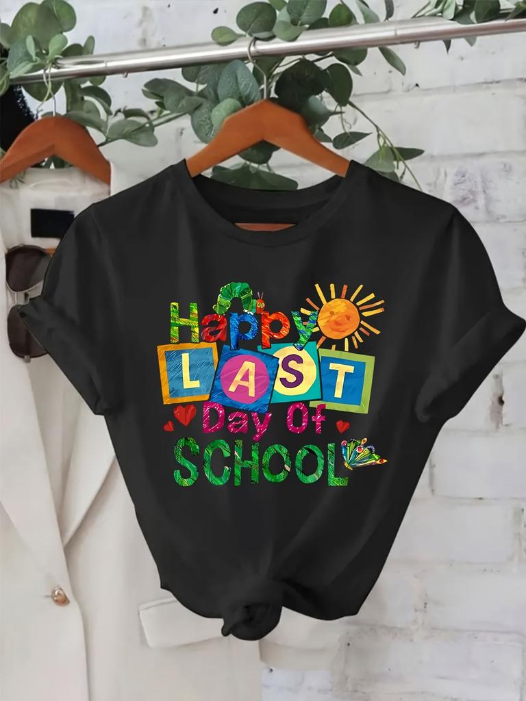 Women's Casual "Happy Last Day of " Graphic T-Shirt Colorful Letter Print Short Sleeve Spring/Summer Fashion Top