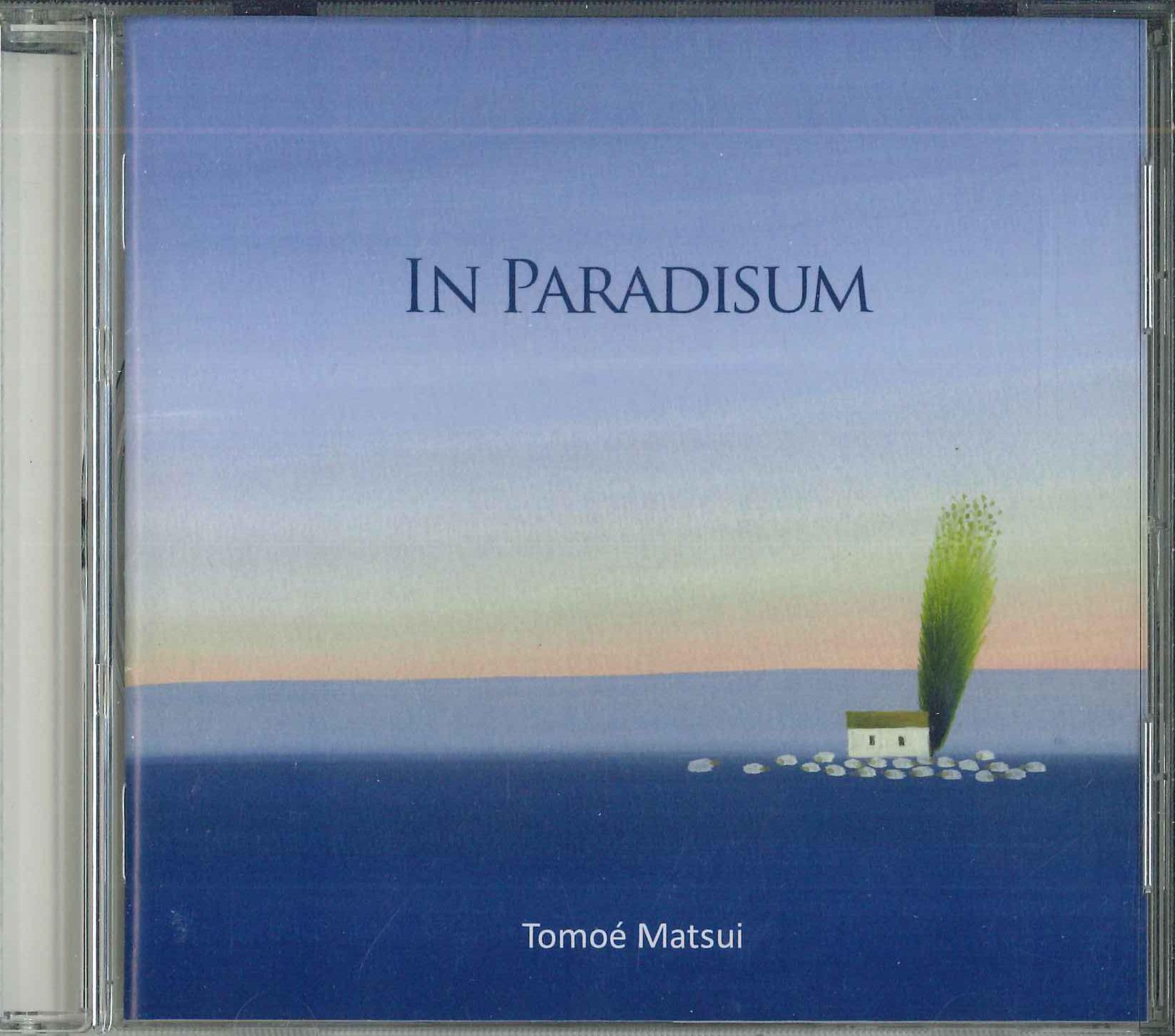 

CD TOMOE MATSUI - In PARADISUM NOR111 NAPI MUSIC 2017 Japan Obi Classical Used