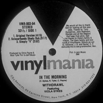 12inch Record WITHDRAWL, VIOLA SYKES - In The Morning VMR00394 Vinylmania 1994 US Dance & Electronica Used