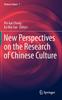 The New Perspectives On the Research of Chinese Culture : 1 Book
