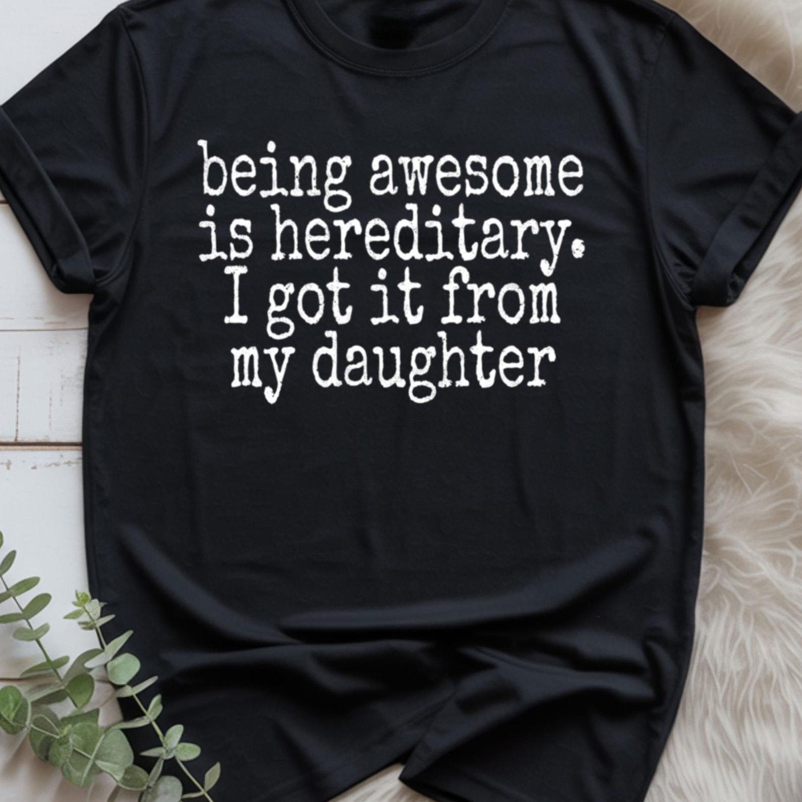 Awesome Like My Daughter Shirt, Fathers Day Gift From Daughters, Awesome Like My Daughters Shirt, Awesome Like My Daughters Tshirt XL