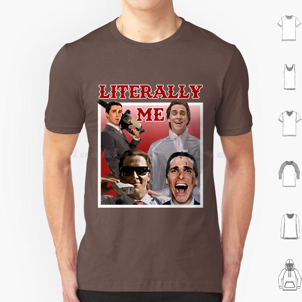 Literally Me T Shirt Cotton Men Women DIY Print Literally Me Literally Movie Movies Actor Man Meme Memes Joke Laugh Style