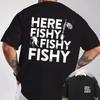 Fishing Themed Distressed - HERE FISHY FISHY FISHY Design Motorcycle Double-Sided Print T-Shirt